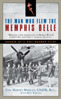 Man Who Flew the Memphis Belle