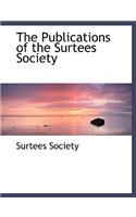 The Publications of the Surtees Society