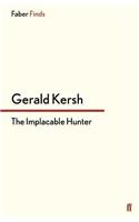 The Implacable Hunter