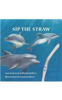 Sip the Straw