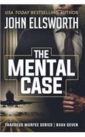 Mental Case