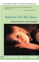 Behind the One-Way Mirror