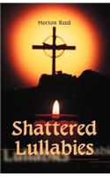 Shattered Lullabies