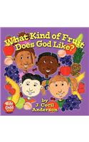 What Kind of Fruit Does God Like?