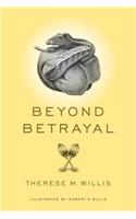 Beyond Betrayal