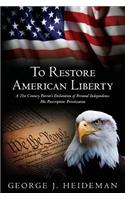 To Restore American Liberty
