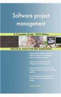 Software project management A Complete Guide - 2019 Edition