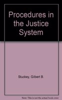 Procedures in the Criminal Justice Systems