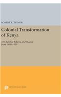 The Colonial Transformation of Kenya