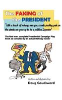 Faking of the President