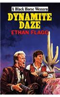 Dynamite Daze