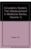 The Circulatory System (Measurement in Medicine Series,)