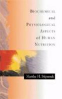 Biochemical and Physiological Aspects of Human Nutrition