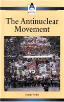 The Anti-Nuclear Movement