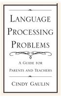Language Processing Problems: A Guide for Parents and Teachers(English)