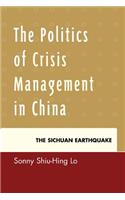 The Politics of Crisis Management in China