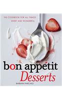 Bon Appetit Desserts: The Cookbook for All Things Sweet and Wonderful