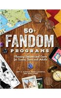 50+ Fandom Programs