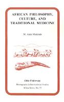 African Philosophy, Culture, and Traditional Medicine