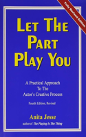 Let the Part Play You