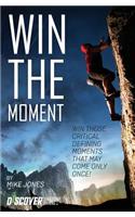 Win the Moment