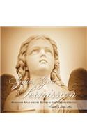 Give God Permission: Monsignor Reilly and the Helpers of God's Precious Infants