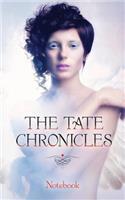 The Tate Chronicles Notebook