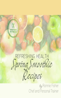 Spring Smoothie Recipes