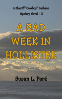 Bad Week In Hollister