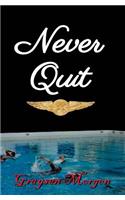 Never Quit