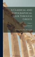 Classical and Topographical Tour Through Greece