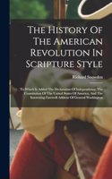 History Of The American Revolution In Scripture Style