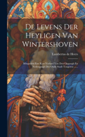 De Levens Der Heyligen Van Wintershoven