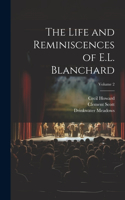 Life and Reminiscences of E.L. Blanchard; Volume 2