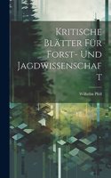 Kritische Blätter für Forst- und Jagdwissenschaft