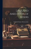 Lives and Anecdotes of Misers