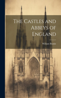 Castles and Abbeys of England