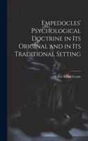 Empedocles' Psychological Doctrine in its Original and in its Traditional Setting