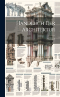 Handbuch Der Architektur; Volume 4