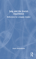 Jung and the Jewish Experience
