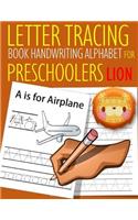 Letter Tracing Book Handwriting Alphabet for Preschoolers Lion