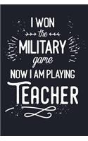 I Won The Military Game Not I Am Playing Teacher