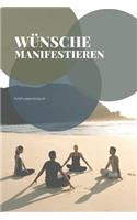 Wünsche Manifestieren Erfahrungsnotizbuch: A5 Notizbuch Punkteraster - Universum - Tagebuch - Achtsamkeit - Meditation - Esoterik - Journal