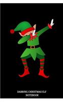Dabbing Christmas Elf Notebook: Weihnachten Geschenk Idee Notizbuch - Notizblock für Geschenkideen - Santa's Helferin - Elf Journal - DIN A5 Kariert 110 Seiten Notizblock