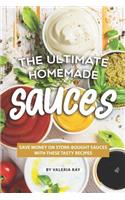 The Ultimate Homemade Sauces