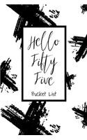 Hello Fifty Five Bucket List