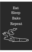 Eat, Sleep, Bake, Repeat