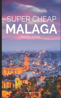 Super Cheap Malaga