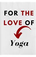 For The Love Of Yoga