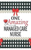 One Amazing Managed Care Nurse: Medical Theme Decorated Lined Notebook For Gratitude And Appreciation